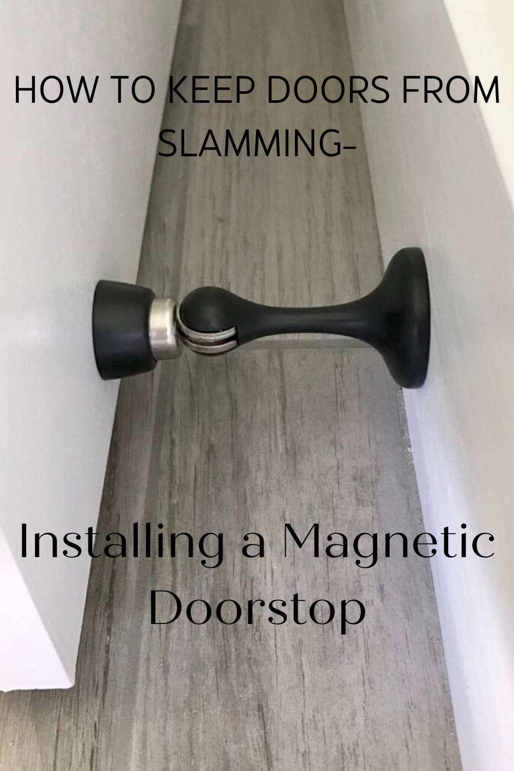 Installing a Magnetic Doorstop – Keeping Doors from Slamming Shut - Build  and Create Home